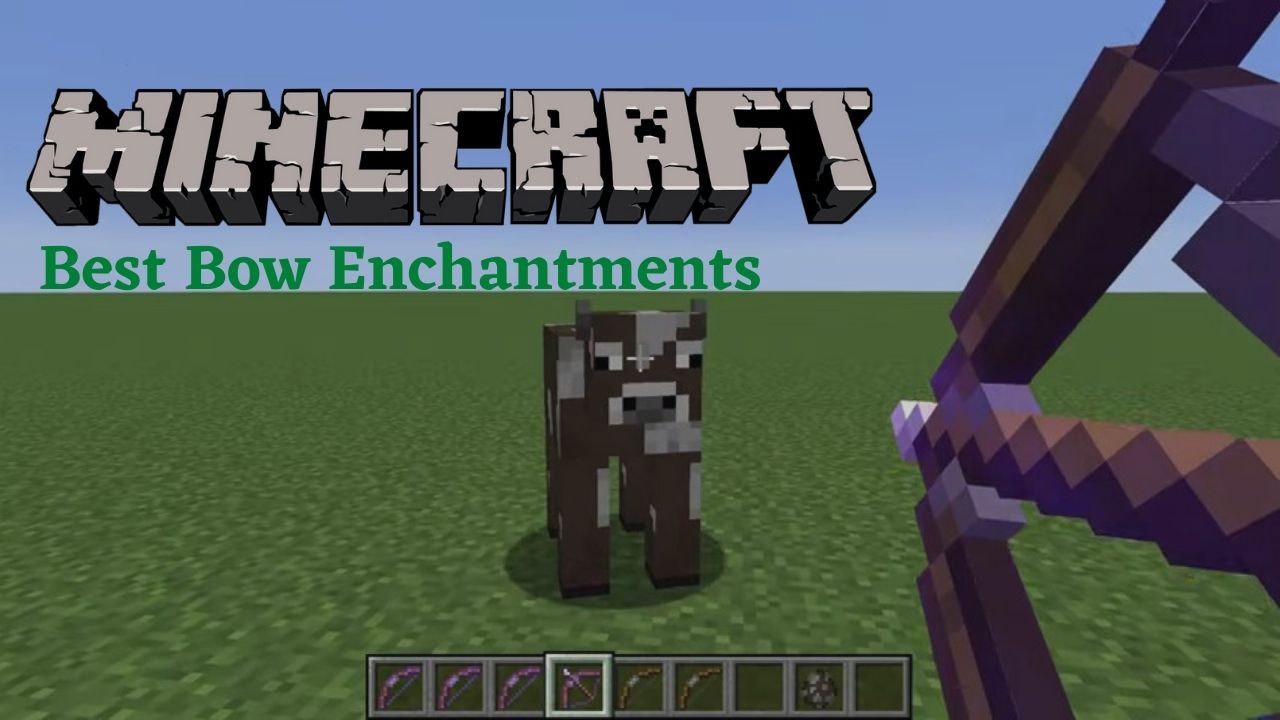 10 Best Bow Enchantments To Finish Off Mobs In Minecraft