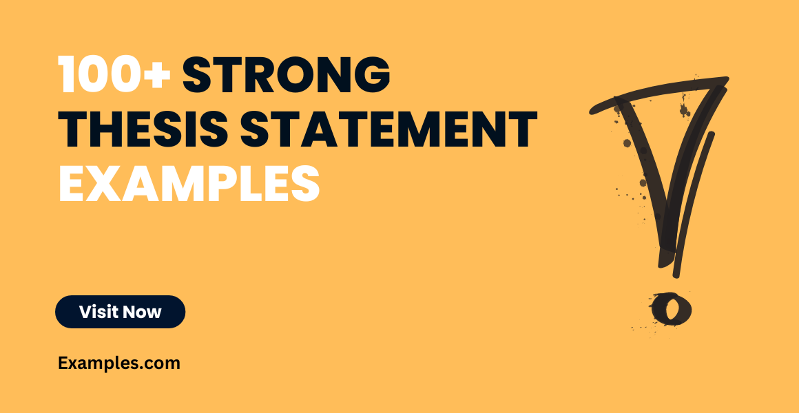 30 Strong Thesis Statement Examples For Your Research Paper