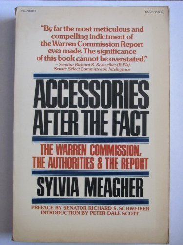 Accessories After The Fact The Warren Commission The Authorities The