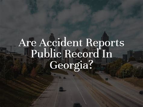 Are Accident Reports Public Record In Georgia Ride Safe Georgia