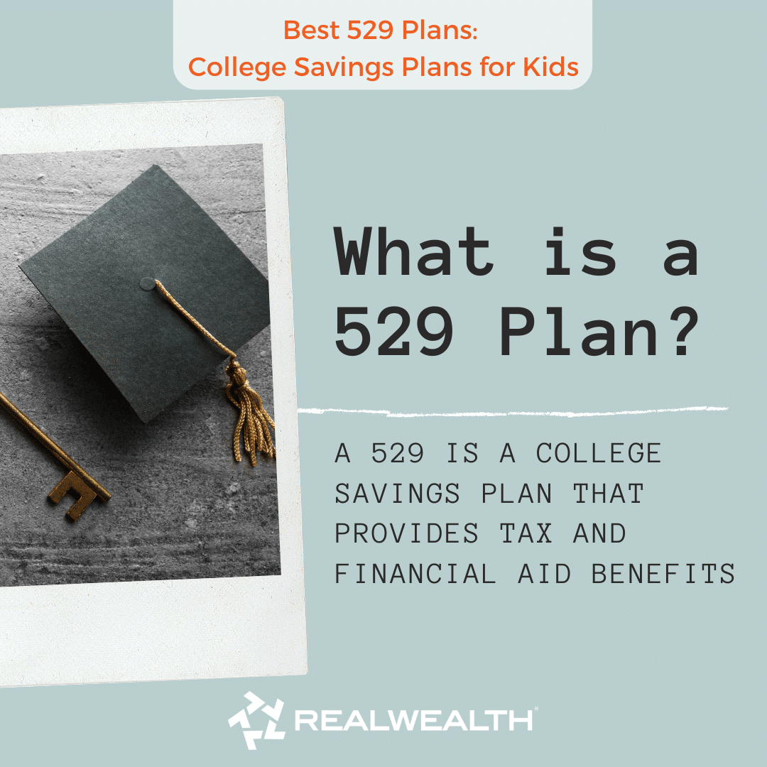 Best 529 Plans College Savings Plans For Kids Realwealth