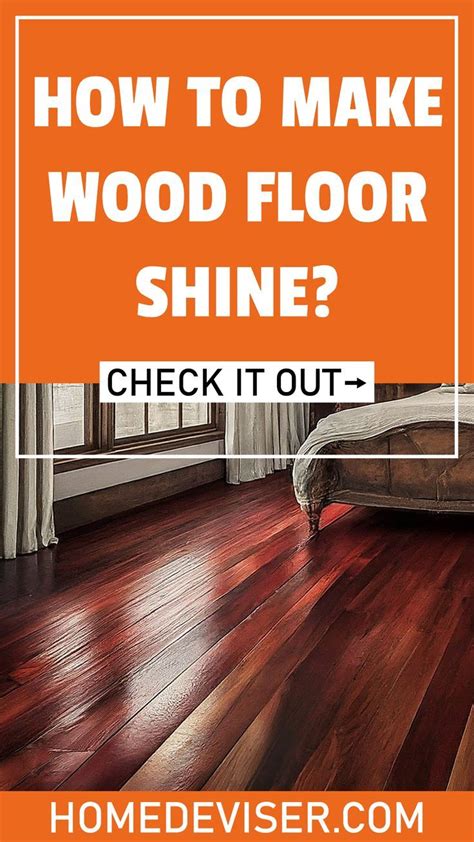 Hardwood Floor Cleaning: Shine With Simple Methods