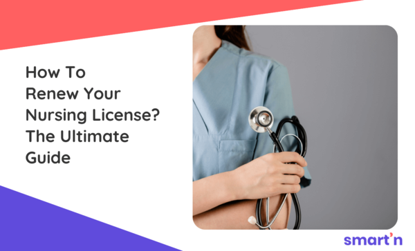 How To Renew Your Nursing License The Ultimate Guide Smart Amp 39 N Nextgen Learning Support For