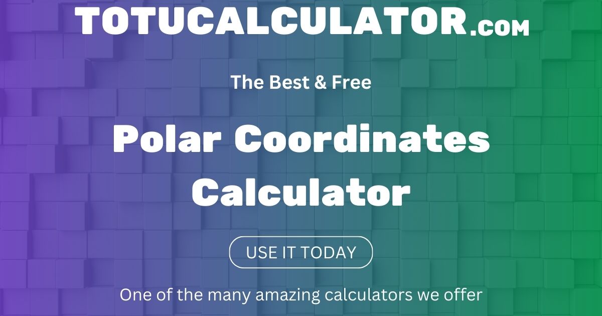 Polar Coordinates Calculator