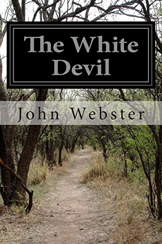 The White Devil By Webster John Very Good Softcover 1961 Between