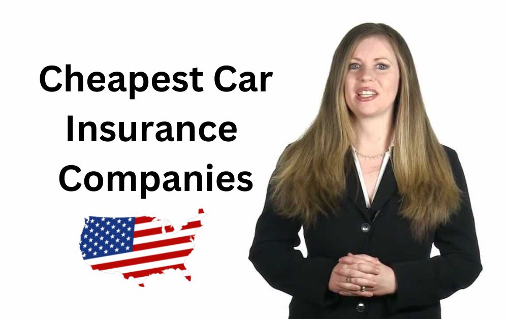 Top 10 Cheapest Car Auto Insurance Companies