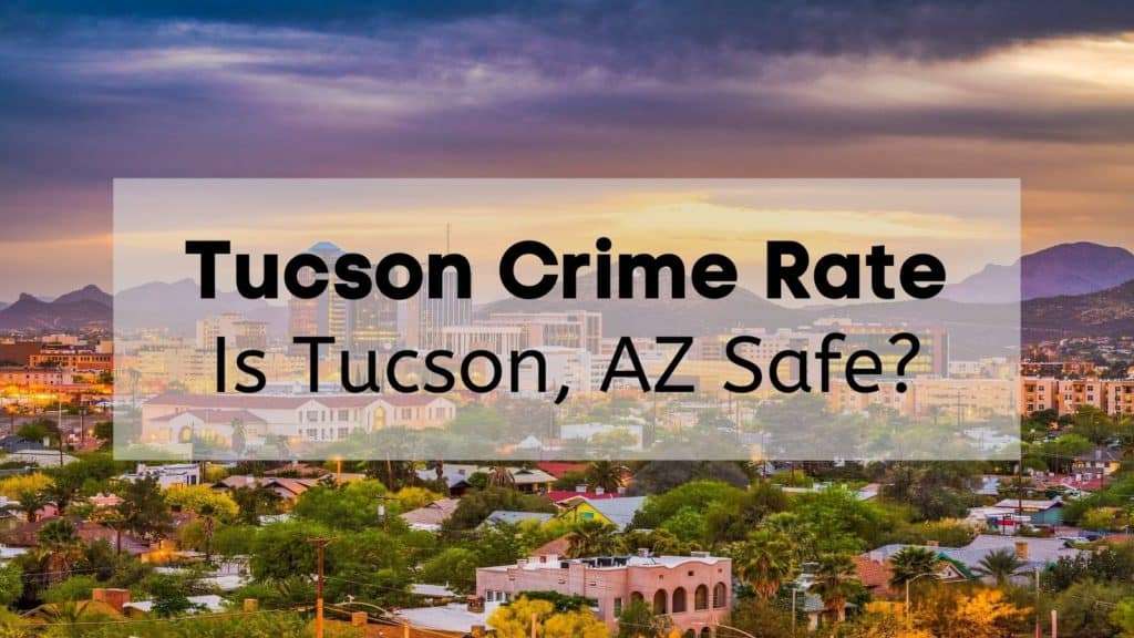 Tucson Crime Rate