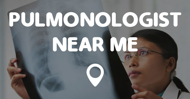 What Is Pulmonologist Near Me? Find Expert Care